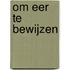 Om eer te bewijzen