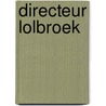 Directeur Lolbroek door David Baddiel