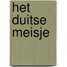 Het Duitse meisje by Chris Bohjalian