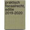 Praktisch Fiscaalrecht, Editie 2019-2020 door M.P. Damen