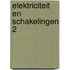 Elektriciteit en schakelingen 2