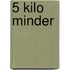 5 kilo minder
