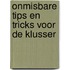 Onmisbare tips en tricks voor de klusser
