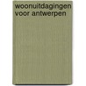 Woonuitdagingen voor Antwerpen door Sven Damen