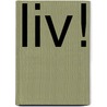 Liv! door Nicole in 'T. Zand