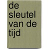 De sleutel van de tijd by Geronimo Stilton