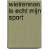Wielrennen is echt mijn sport
