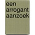 Een arrogant aanzoek