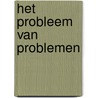 Het probleem van problemen door Rachel Rooney