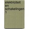 Elektriciteit en schakelingen 1 by Rem Groenewegen