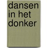 Dansen in het donker door René Appel