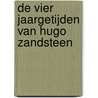 De vier jaargetijden van Hugo Zandsteen door Frans Stüger