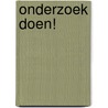 Onderzoek doen! door Tom Fischer