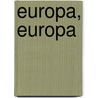 Europa, Europa by Unknown