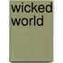 Wicked World