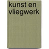 Kunst en vliegwerk by Thijs Postma