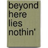beyond here lies nothin' door Herman Rohaert