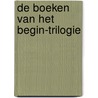De boeken van het Begin-trilogie by John Stephens