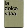 La Dolce Vitaal door Romana Switzer