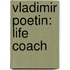 Vladimir Poetin: Life Coach