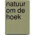 Natuur om de hoek