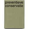 Preventieve Conservatie by Unknown