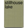Stillhouse Lake door Rachel Caine