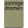 Zonnige dromen door Nora Roberts