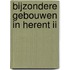 Bijzondere Gebouwen in Herent II