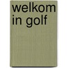 Welkom in Golf door Ngf