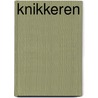Knikkeren door Marja Baeten