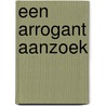 Een arrogant aanzoek door Melanie Milburne
