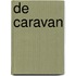 De caravan