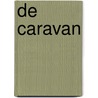 De caravan door Richard Backers
