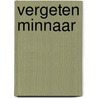 Vergeten minnaar door Michelle Celmer