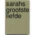 Sarahs grootste liefde
