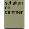 Schaken en dammen door Karin van Hoof