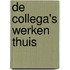 De collega's werken thuis