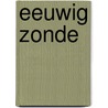 Eeuwig zonde by Lennard Gog 