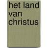 Het land van Christus door Yohanna Katanacho