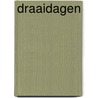 Draaidagen door Bianca Boer