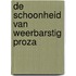 De schoonheid van weerbarstig proza