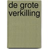 De grote verkilling door Geert Van Istendael