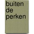 Buiten de perken