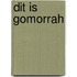 Dit is Gomorrah