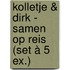 Kolletje & Dirk - Samen op reis (set à 5 ex.)