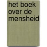 Het boek over de mensheid door Adam Rutherford