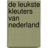 De leukste kleuters van Nederland door Pieter Feller