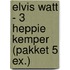 Elvis Watt - 3 Heppie Kemper (pakket 5 ex.)