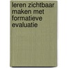 Leren zichtbaar maken met formatieve evaluatie by Shirley Clarke